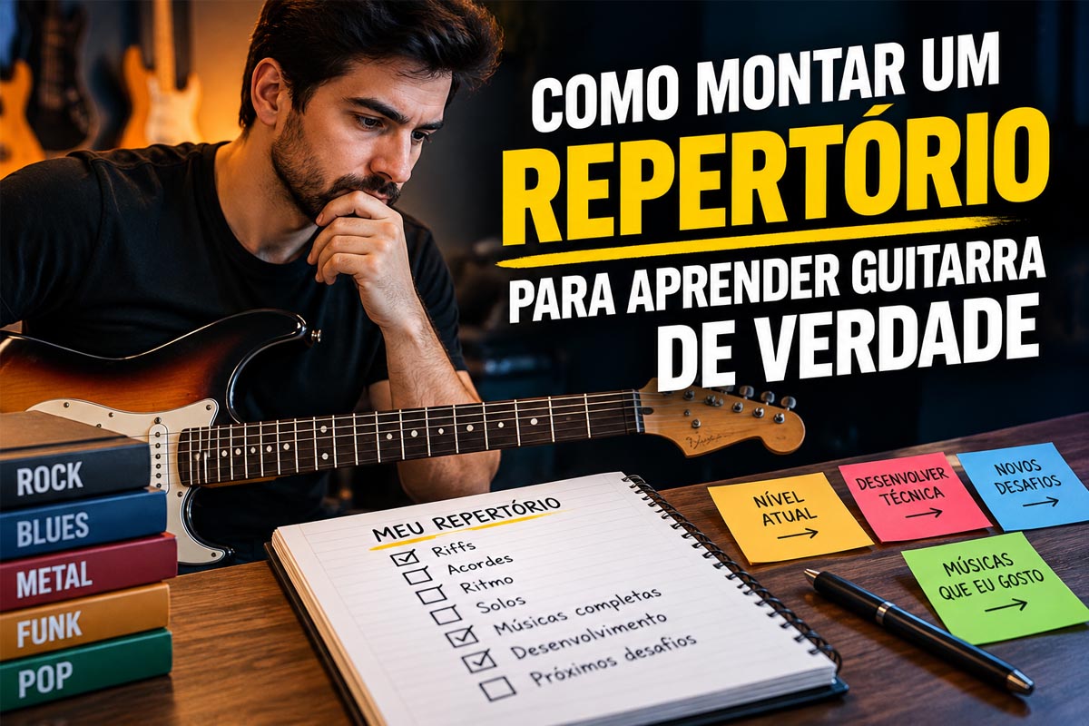 Como montar um repertório para aprender guitarra de verdade