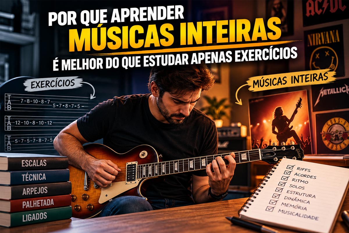 Por que aprender músicas inteiras é melhor do que estudar apenas exercícios