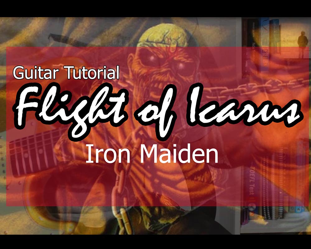 Flight of Icarus – Iron Maiden | Guitar Tutorial